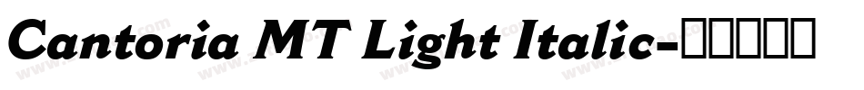 Cantoria MT Light Italic字体转换